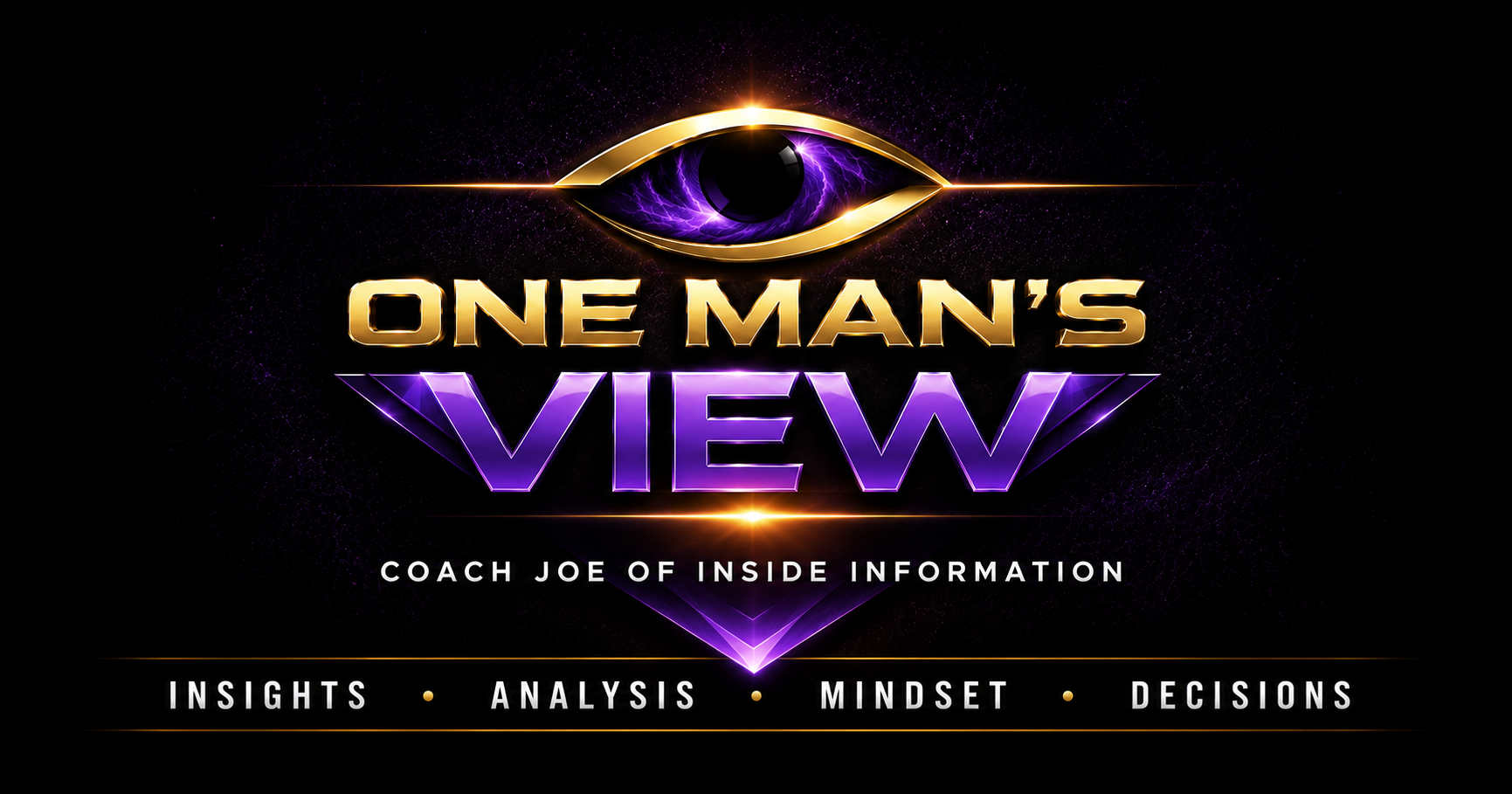 One Man's View — Coach Joe of Inside Information